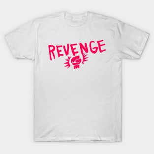 REVENGE! T-Shirt